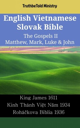 English Vietnamese Slovak Bible - The Gospels II - Matthew, Mark, Luke & John