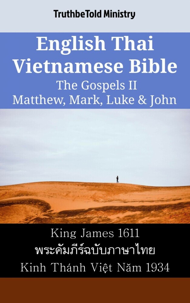 English Thai Vietnamese Bible - The Gospels II - Matthew, Mark, Luke & John main product photo