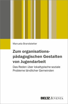 Zum organisationspädagogischen Gestalten von Jugendarbeit