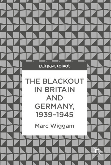 The Blackout in Britain and Germany, 1939-1945 main product photo