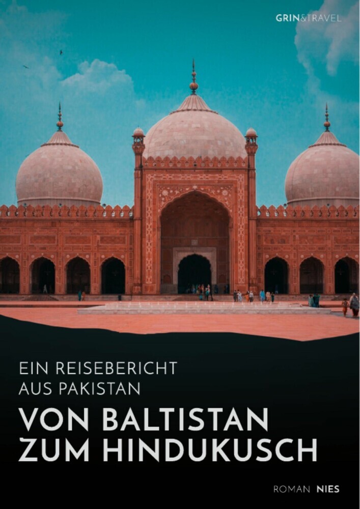 Von Baltistan zum Hindukusch. Ein Reisebericht aus Pakistan main product photo
