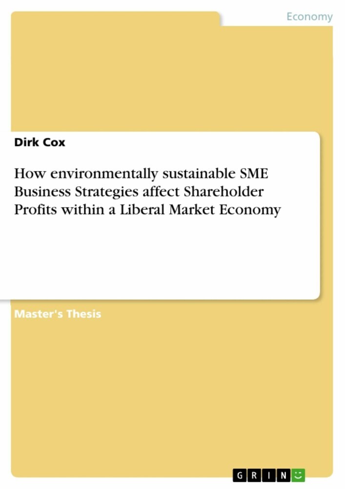 How environmentally sustainable SME Business Strategies affect Shareholder Profits within a Liberal Market Economy main product photo