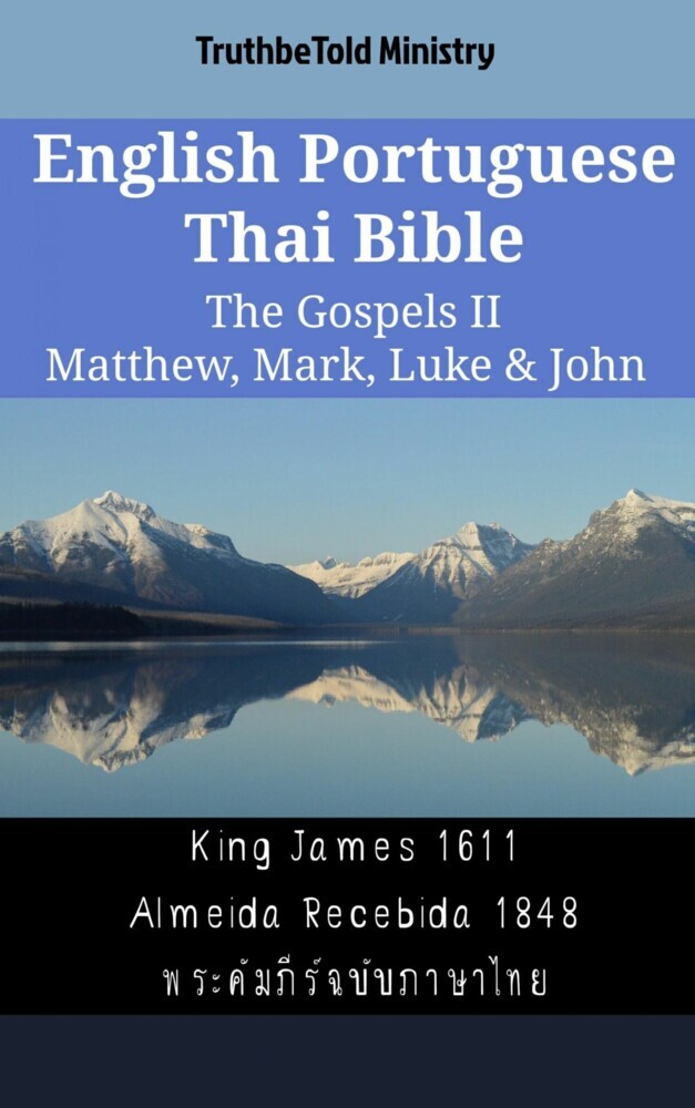 English Portuguese Thai Bible - The Gospels II - Matthew, Mark, Luke & John main product photo