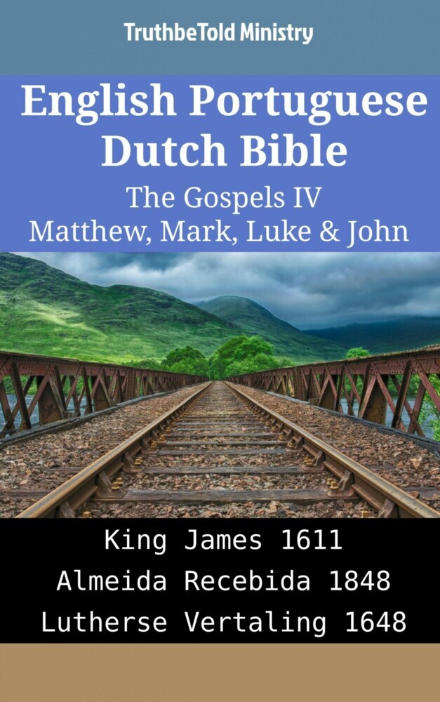 English Portuguese Dutch Bible - The Gospels IV - Matthew, Mark, Luke & John main product photo