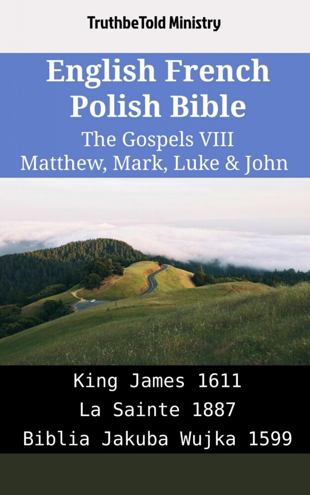 English French Polish Bible - The Gospels VIII - Matthew, Mark, Luke & John main product photo