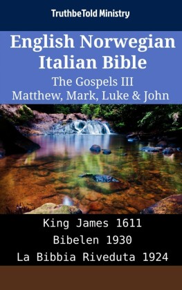 English Norwegian Italian Bible - The Gospels III - Matthew, Mark, Luke & John
