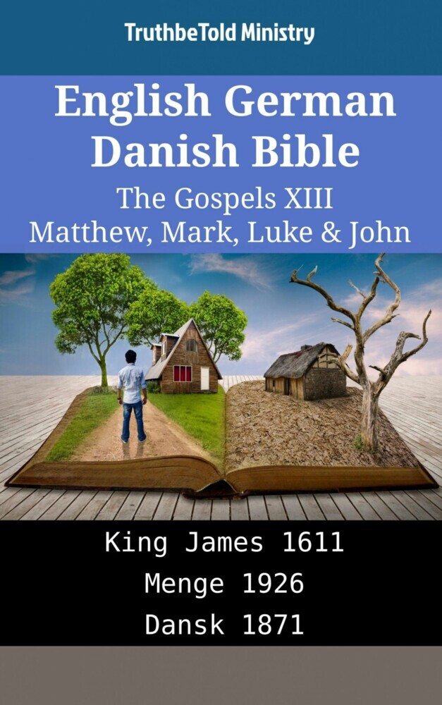 English German Danish Bible - The Gospels XIII - Matthew, Mark, Luke & John main product photo