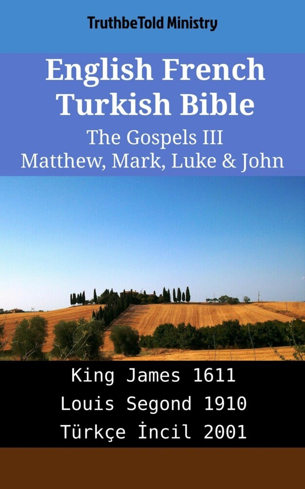 English French Turkish Bible - The Gospels III - Matthew, Mark, Luke & John main product photo