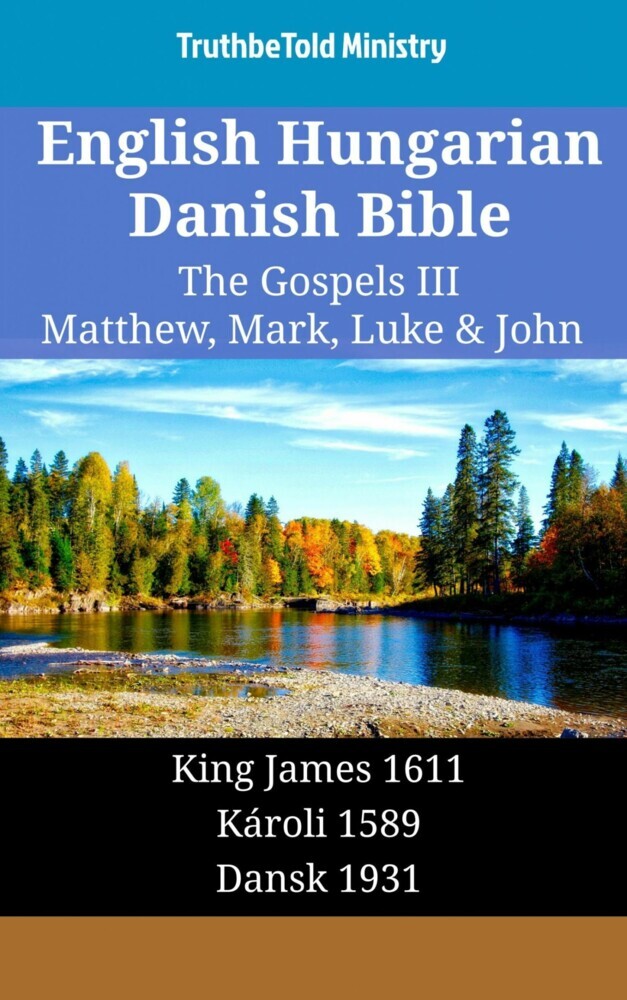 English Hungarian Danish Bible - The Gospels III - Matthew, Mark, Luke & John main product photo