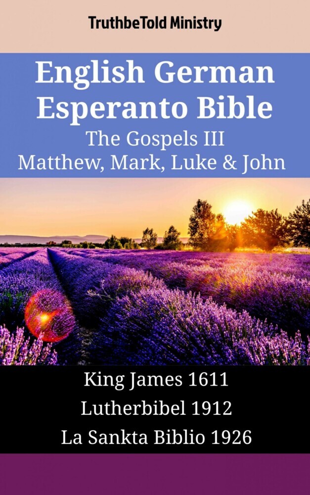 English German Esperanto Bible - The Gospels III - Matthew, Mark, Luke & John main product photo