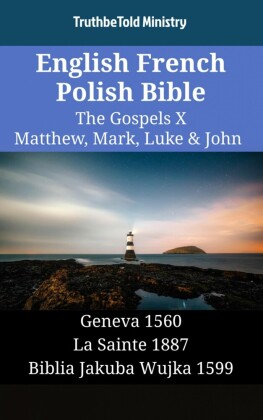 English French Polish Bible - The Gospels X - Matthew, Mark, Luke & John
