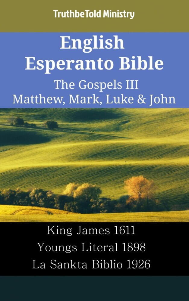 English Esperanto Bible - The Gospels III - Matthew, Mark, Luke & John main product photo