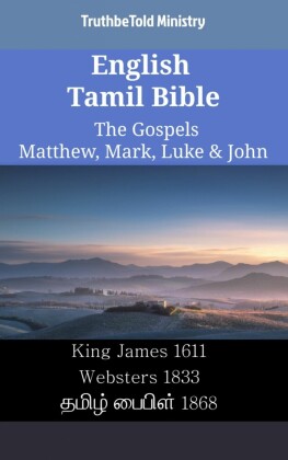 English Tamil Bible - The Gospels - Matthew, Mark, Luke & John