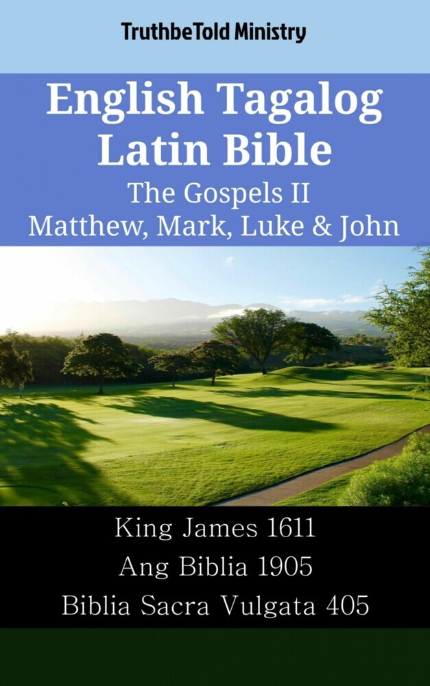 English Tagalog Latin Bible - The Gospels II - Matthew, Mark, Luke & John main product photo