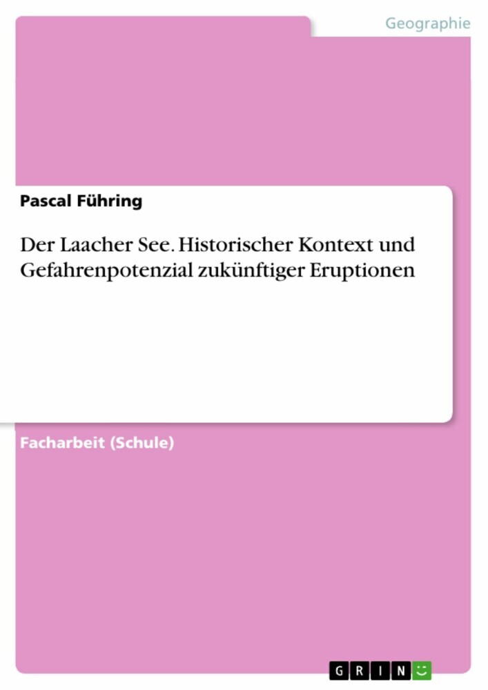 Der Laacher See. Historischer Kontext und Gefahrenpotenzial zukünftiger Eruptionen main product photo