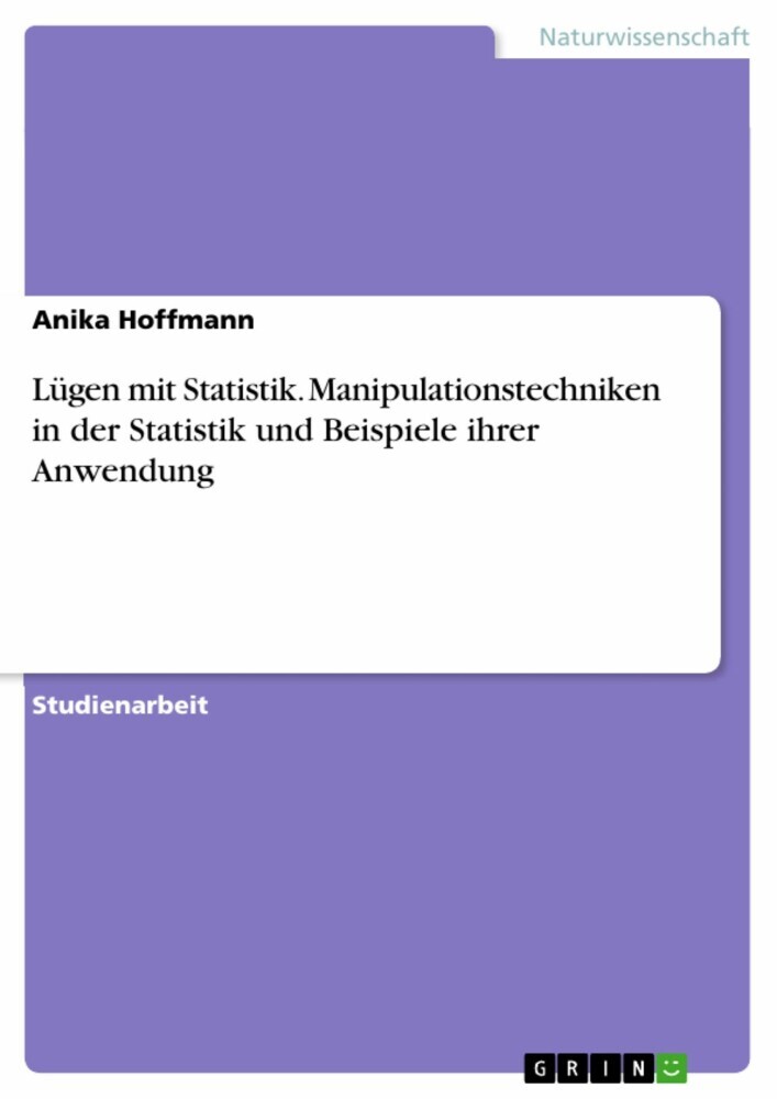 Lügen mit Statistik. Manipulationstechniken in der Statistik und Beispiele ihrer Anwendung main product photo