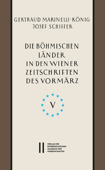 Die böhmischen Länder in den Wiener Zeitschriften und Almanachen des Vormärz (1805-1848), Teil 5: main product photo