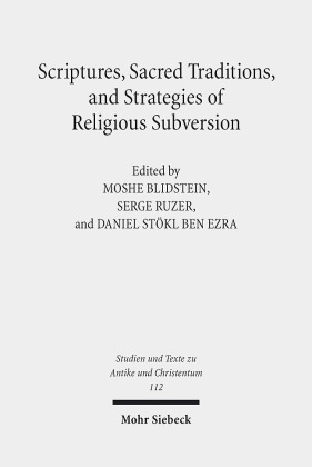 Scriptures, Sacred Traditions, and Strategies of Religious Subversion