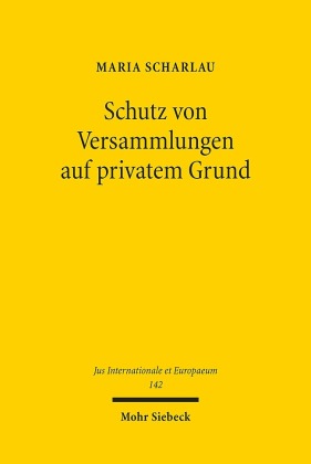 Schutz von Versammlungen auf privatem Grund