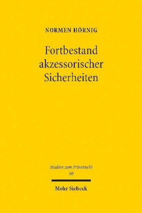 Fortbestand akzessorischer Sicherheiten