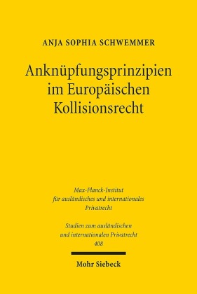 Anknüpfungsprinzipien im europäischen Kollisionsrecht