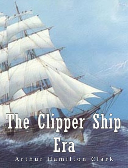 The Clipper Ship Era main product photo