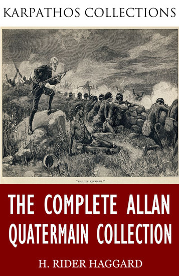 The Complete Allan Quatermain Collection main product photo