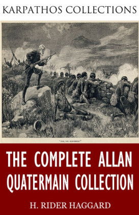 The Complete Allan Quatermain Collection