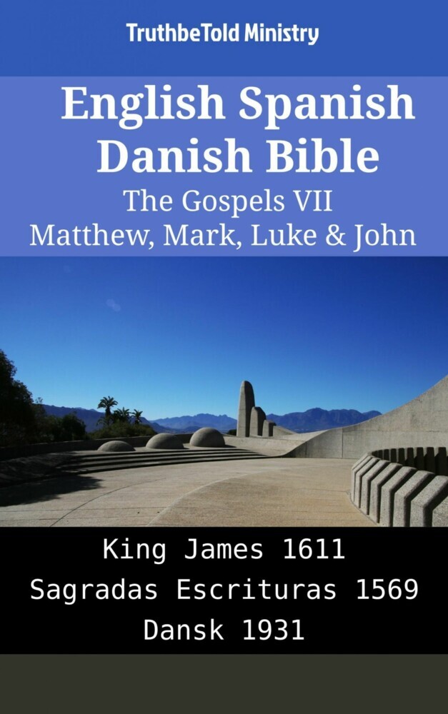 English Spanish Danish Bible - The Gospels VII - Matthew, Mark, Luke & John main product photo