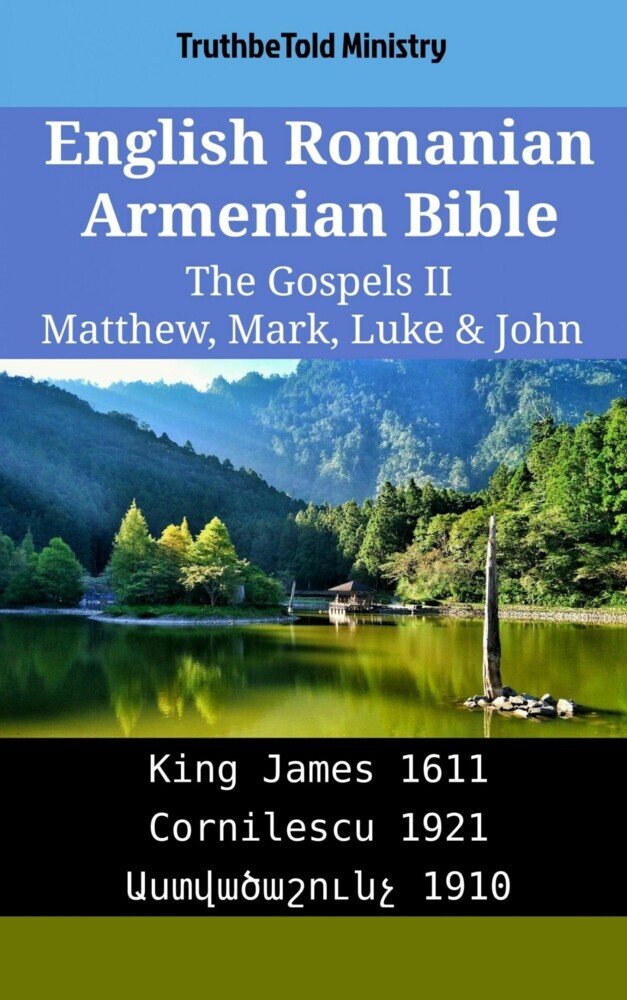 English Romanian Armenian Bible - The Gospels II - Matthew, Mark, Luke & John main product photo