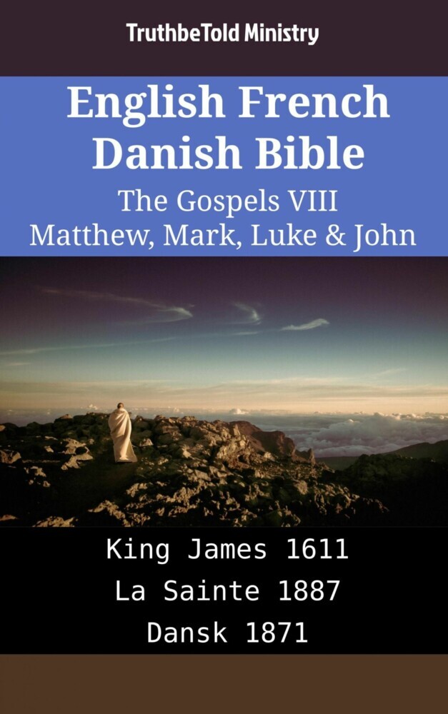 English French Danish Bible - The Gospels VIII - Matthew, Mark, Luke & John main product photo