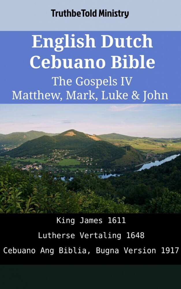 English Dutch Cebuano Bible - The Gospels IV - Matthew, Mark, Luke & John main product photo