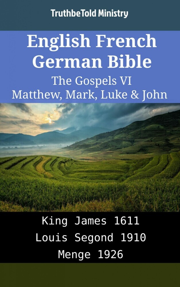 English French German Bible - The Gospels VI - Matthew, Mark, Luke & John main product photo