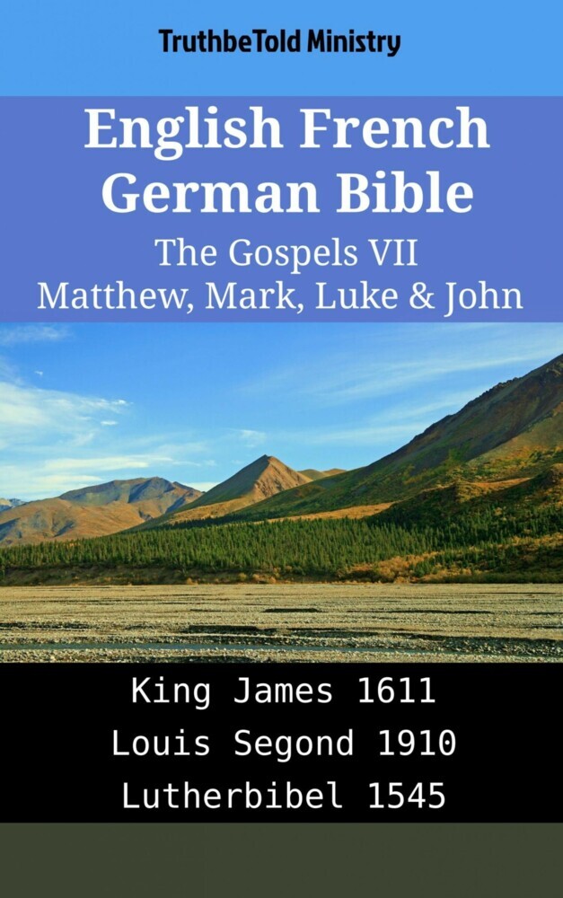 English French German Bible - The Gospels VII - Matthew, Mark, Luke & John main product photo