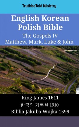 English Korean Polish Bible - The Gospels IV - Matthew, Mark, Luke & John