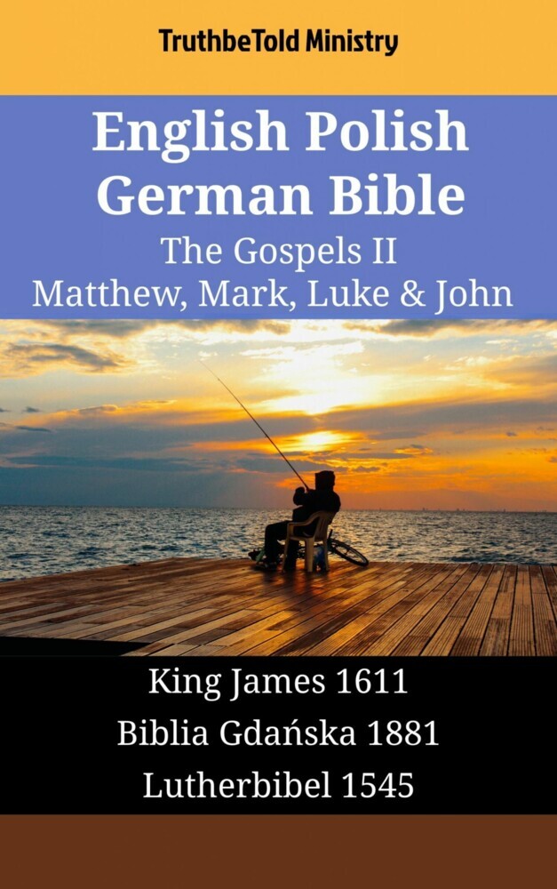 English Polish German Bible - The Gospels II - Matthew, Mark, Luke & John main product photo