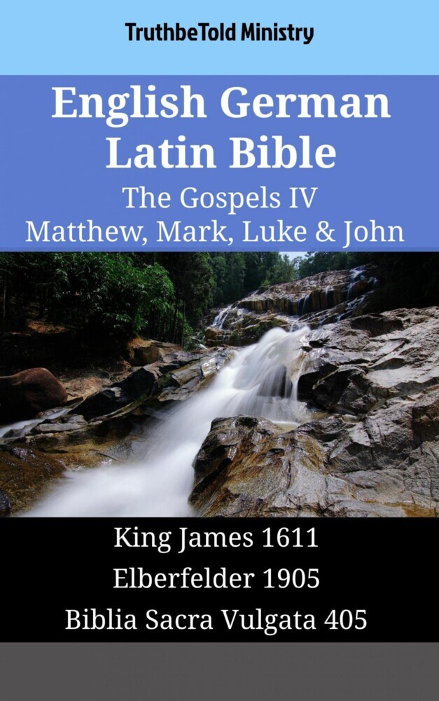 English German Latin Bible - The Gospels IV - Matthew, Mark, Luke & John main product photo