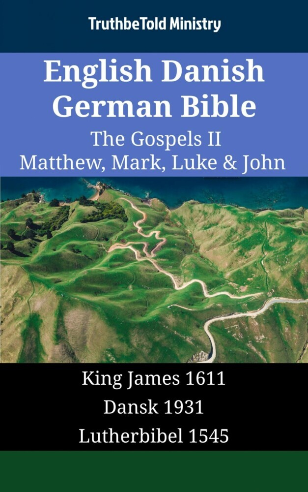English Danish German Bible - The Gospels II - Matthew, Mark, Luke & John main product photo