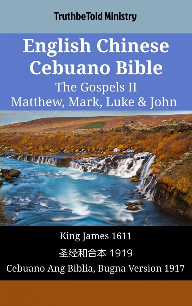 English Chinese Cebuano Bible - The Gospels II - Matthew, Mark, Luke & John main product photo
