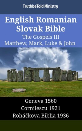 English Romanian Slovak Bible - The Gospels III - Matthew, Mark, Luke & John