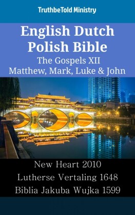 English Dutch Polish Bible - The Gospels XII - Matthew, Mark, Luke & John
