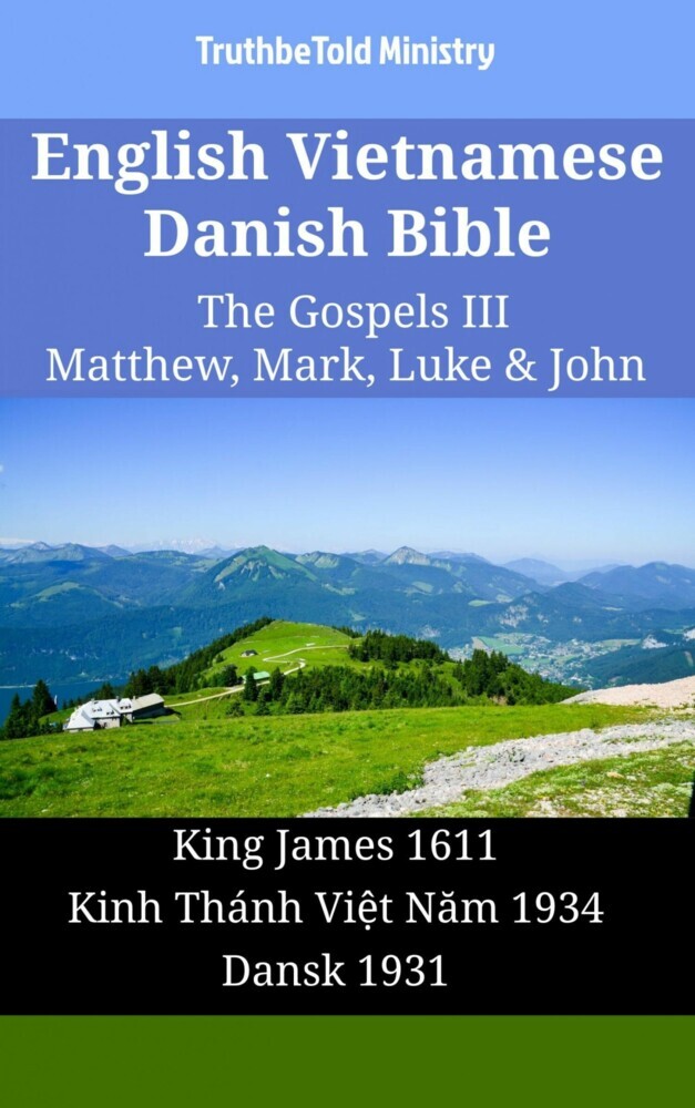 English Vietnamese Danish Bible - The Gospels III - Matthew, Mark, Luke & John main product photo
