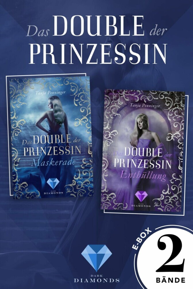 Das Double der Prinzessin: Alle Bände der romantisch-düsteren Dilogie in einer E-Box! main product photo