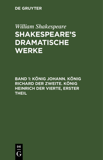 König Johann. König Richard der Zweite. König Heinrich der Vierte, erster Theil main product photo