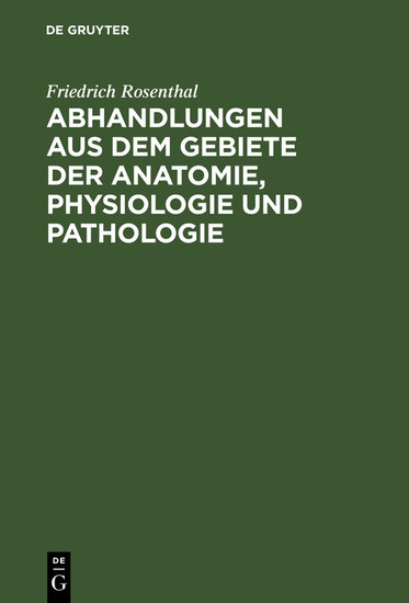 Abhandlungen aus dem Gebiete der Anatomie, Physiologie und Pathologie main product photo