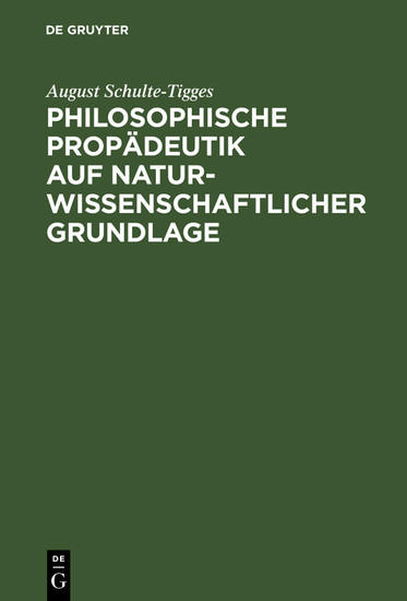 Philosophische Propädeutik auf naturwissenschaftlicher Grundlage main product photo