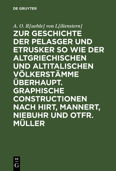 Zur Geschichte der Pelasger und Etrusker so wie der altgriechischen und altitalischen Völkerstämme überhaupt. Graphische Constructionen nach Hirt, Mannert, Niebuhr und Otfr. Müller main product photo
