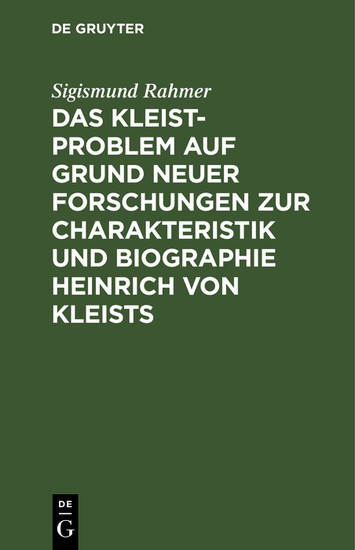 Das Kleist-Problem auf Grund neuer Forschungen zur Charakteristik und Biographie Heinrich von Kleists main product photo
