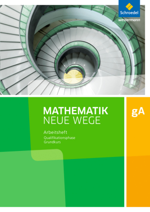 Mathematik Neue Wege SII - Ausgabe 2017 für Niedersachsen und Rheinland-Pfalz