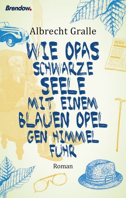 Wie Opas schwarze Seele mit einem blauen Opel gen Himmel fuhr main product photo